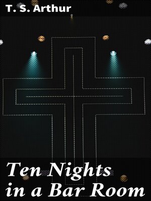 cover image of Ten Nights in a Bar Room